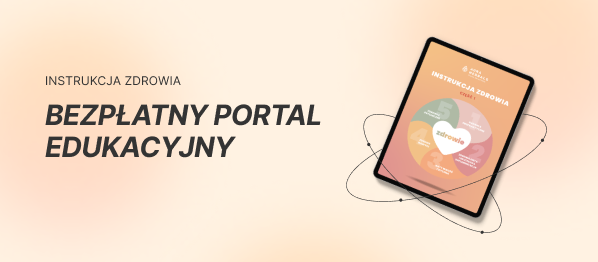 Tablet prezentujący Instrukcję zdrowia na jasnopomarańczowym tle. Napis: "INSTRUKCJA ZDROWIA. Bezpłatny portal edukacyjny"